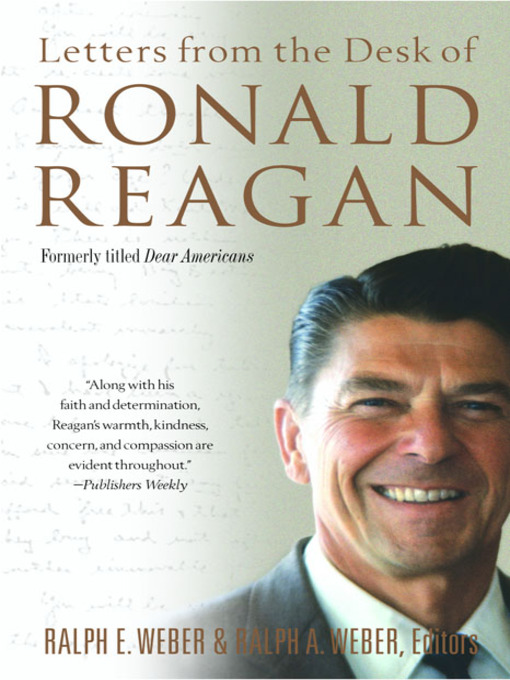 Title details for Letters from the Desk of Ronald Reagan by Ralph E. Weber - Available